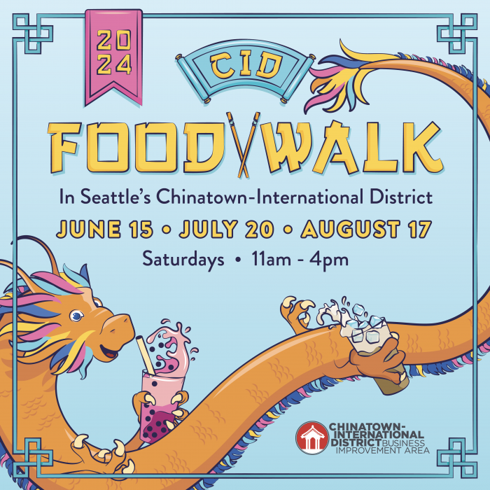 Summer 2024 Chinatown international District food walks. June 15, July 20, August 17. Saturdays 11AM - 4 PM.